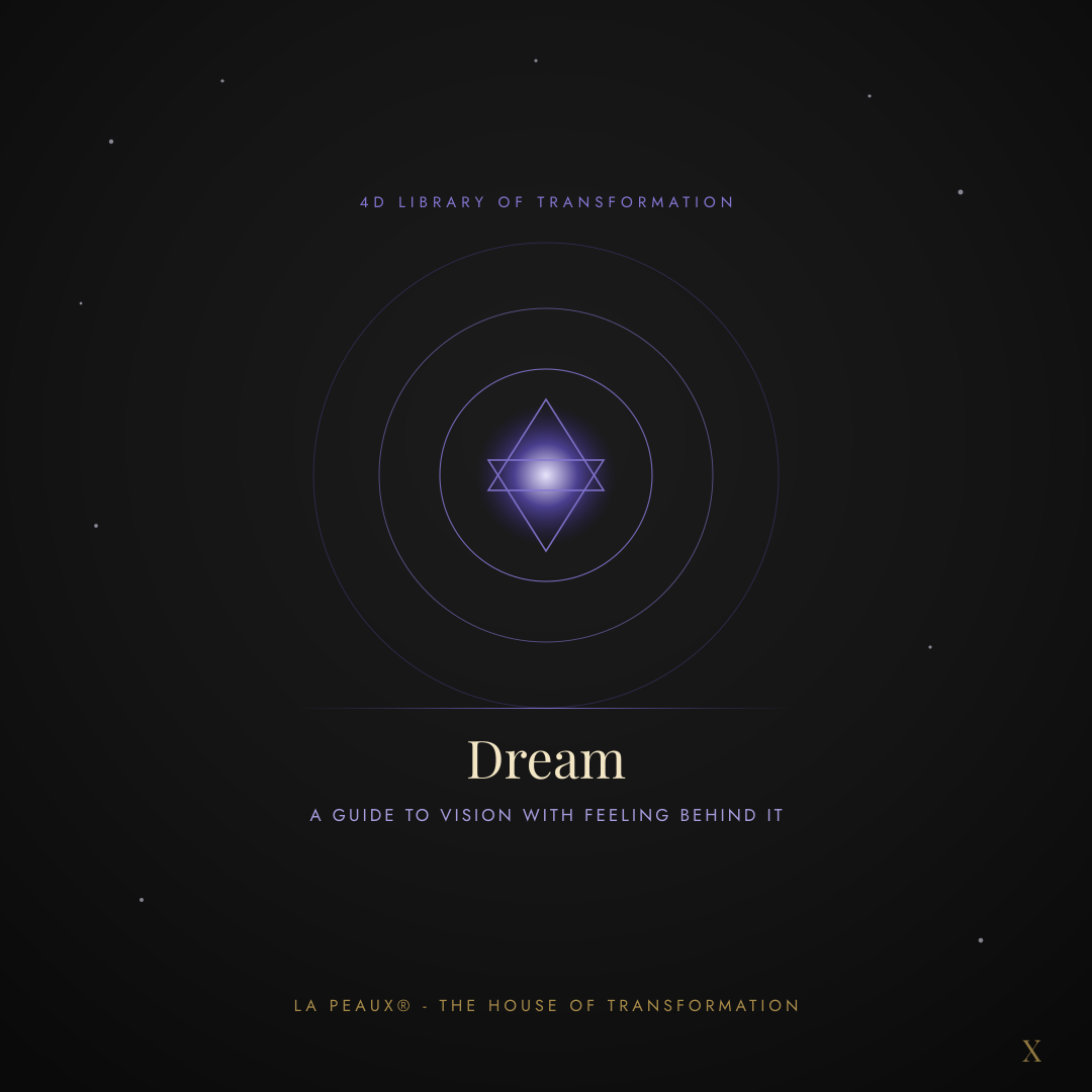 Dream Guide | LA PEAUX® — The House of Transformation