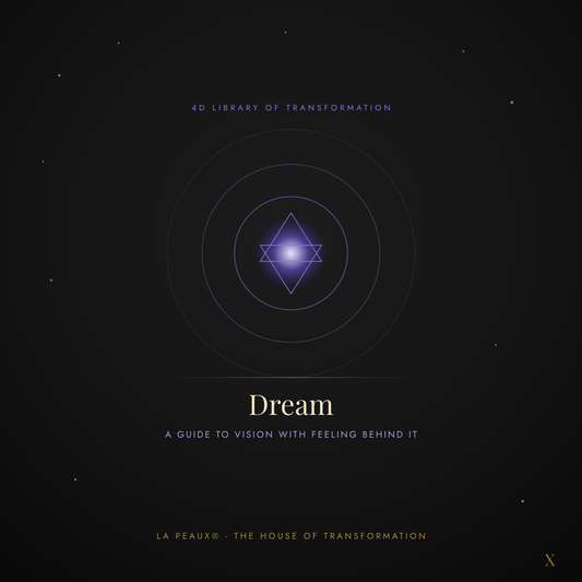 Dream Guide | LA PEAUX® — The House of Transformation