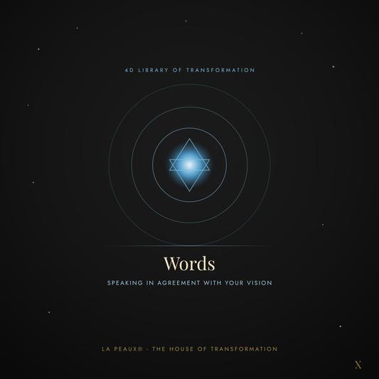 Words Guide | LA PEAUX® — The House of Transformation